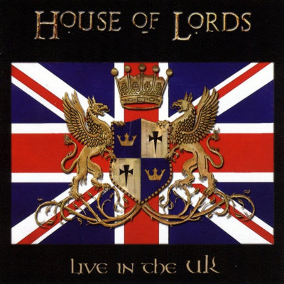House Of Lords: "Live In The UK" – 2007